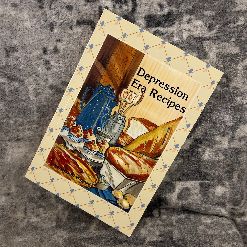 Depression Era Recipes Patricia Wagner‎ Adventure Publications Cookbook 1989